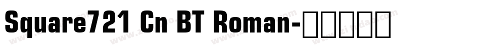 Square721 Cn BT Roman字体转换